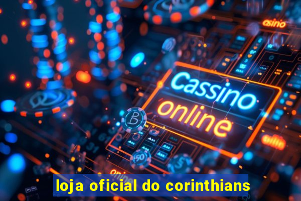 loja oficial do corinthians